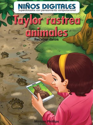 cover image of Taylor rastrea animales: Recabar datos (Taylor Tracks Animals: Collecting Data)